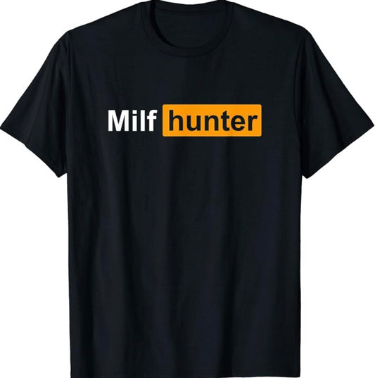 "Milf Hunter" T-shirt